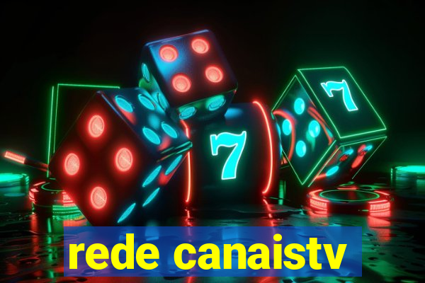 rede canaistv